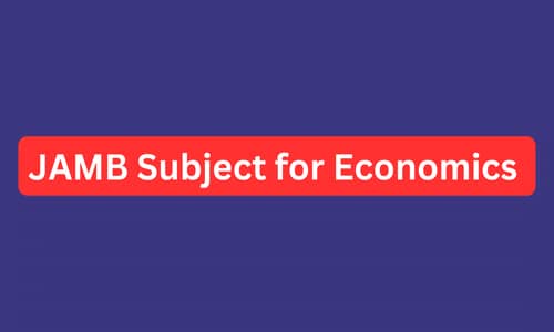 JAMB Subject for Economics