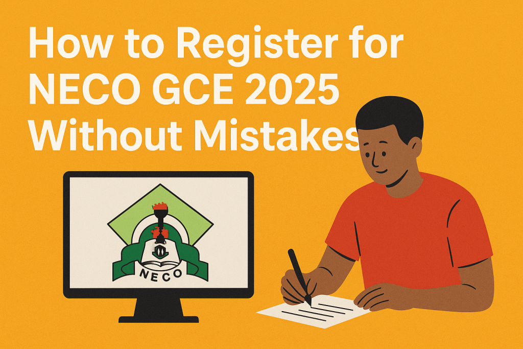 How to Register for NECO GCE 2025
