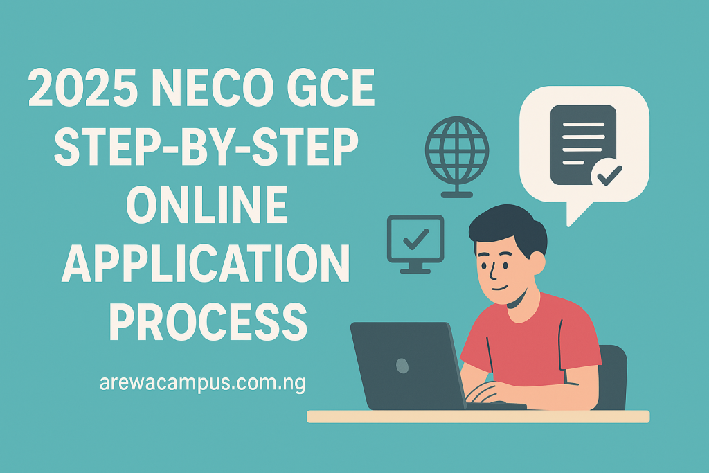 NECO GCE Step-by-Step Online Application Process