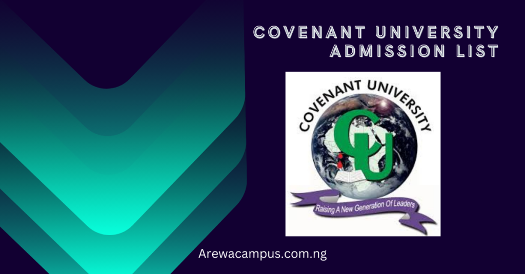 Covenant University Admission List 2025/2026 – Check Your Admission Status