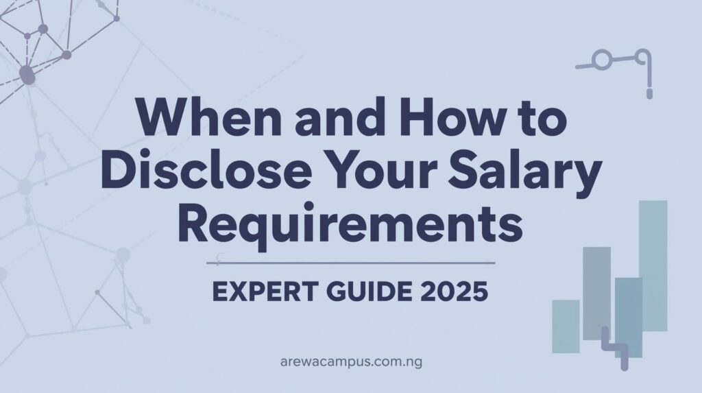When and How to Disclose Your Salary Requirements